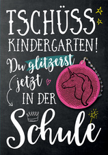 Schulanfangs-Grußkarte "Tschüss Kindergarten"