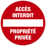 Panneau "Accès interdit Propriété privée"